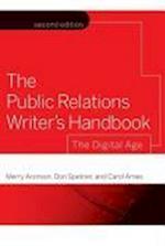The Public Relations Writer's Handbook – The Digital Age 2e