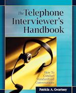 The Telephone Interviewer's Handbook – How to Conduct Standardized Conversations