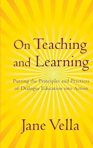 On Teaching and Learning – Putting the Principles and Practices of Dialogue Education into Action