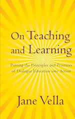 On Teaching and Learning – Putting the Principles and Practices of Dialogue Education into Action
