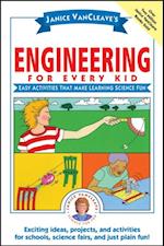 Janice VanCleave's Engineering for Every Kid