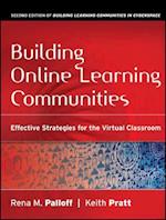 Building Online Learning Communities – Effective Strategies for the Virtual Classroom of Building Learning Communities in Cyberspace 2e