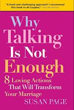 Why Talking Is Not Enough