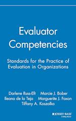 Evaluator Competencies – Standards for the Practice of Evaluation in Organizations