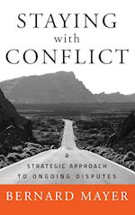 Staying with Conflict – A Strategic Approach to Ongoing Disputes
