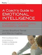 A Coach's Guide to Emotional Intelligence – Strategies for Developing Successful Leaders