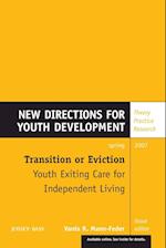 Transition or Eviction: Youth Exiting Care for Independent Living