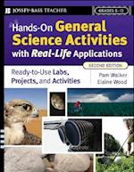 Hands-On General Science Activities With Real-Life Applications