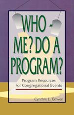 Who--Me? Do a Program?