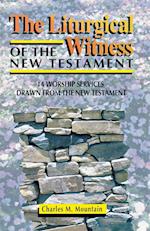 The Liturgical Witness of the New Testament