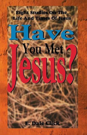 Have You Met Jesus?