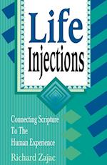 LIFE INJECTIONS