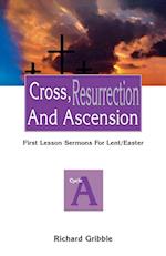 Cross, Resurrection, and Ascension