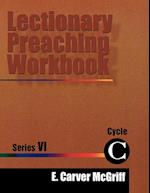 Lectionary Preaching Workbook, Series VI, Cycle C