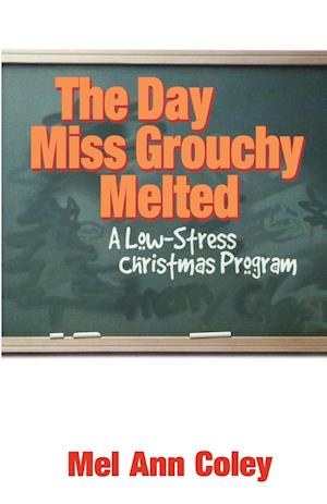 The Day Miss Grouchy Melted