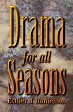 Drama for All Seasons