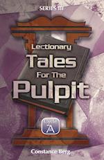 Lectionary Tales for the Pulpit, Series III, Cycle a