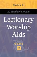 Lectionary Worship AIDS, Series VI, Cycle B