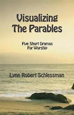 Visualizing the Parables