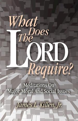 What Does the Lord Require?