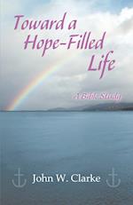 Toward a Hope-Filled Life