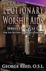 Lectionary Worship AIDS: Lent/Easter Edition: Cycle C 