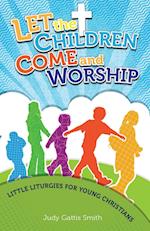 Let the Children Come and Worship