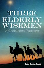 Three Elderly Wiseman