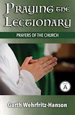 Praying the Lectionary, Cycle A: Prayers of the Church 