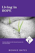 Living In Hope: Cycle C Sermons Based on the Second Lessons for Lent and Easter 