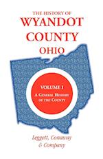 The History of Wyandot County, Ohio, Volume 1