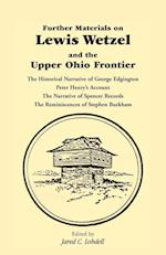 Further Materials on Lewis Wetzel and the Upper Ohio Frontier