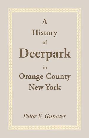 A History of Deerpark in Orange County, New York