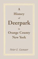 A History of Deerpark in Orange County, New York