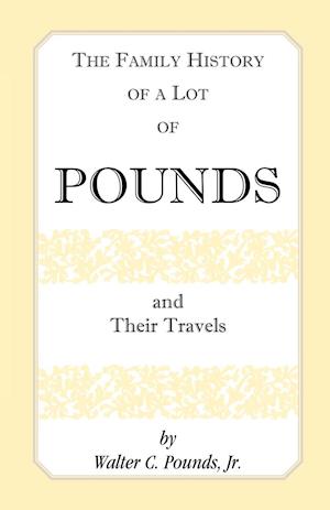 The Family History of a Lot of Pounds and Their Travels