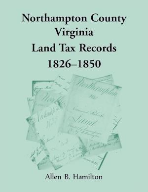 Northampton County, Virginia Land Tax Records, 1826-1850