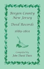 Bergen County, New Jersey Deed Records, 1689-1801