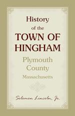 History of the Town of Hingham, Plymouth County, Massachusetts