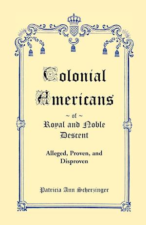 Colonial Americans of Royal & Noble Descent