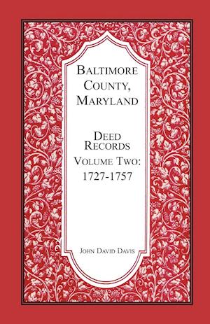 Baltimore County, Maryland, Deed Records, Volume 2