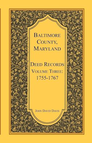 Baltimore County, Maryland, Deed Records, Volume 3