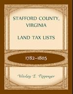Stafford County, Virginia Land Tax Lists, 1782-1805 