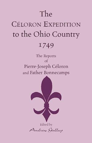 The Celoron Expedition to the Ohio Country, 1749