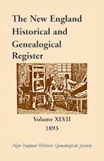 The New England Historical and Genealogical Register, Volume 47, 1893