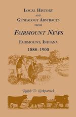 Local History and Genealogy Abstracts from Fairmount News, Fairmount, Indiana, 1888-1900