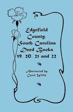 Edgefield County, South Carolina Deed Books 19, 20, 21 and 22