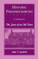 Historic Fredericksburg - The Story of an Old Town