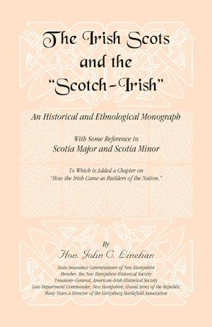 The Irish Scots and The Scotch-Irish