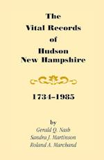 The Vital Records of Hudson, New Hampshire, 1734-1985