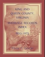 King and Queen County, Virginia Marriage Records Index, 1853-1975 